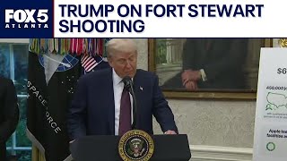 Trump remarks on Fort Stewart shooting | FOX 5 News