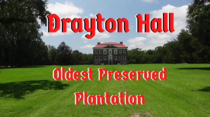Drayton Hall Oldest Preserved Plantation