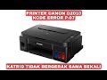 Canon G2010 Kode Error P 07 Lampu Power dan  Lampu alarm Berkedip Bergantian Blinking