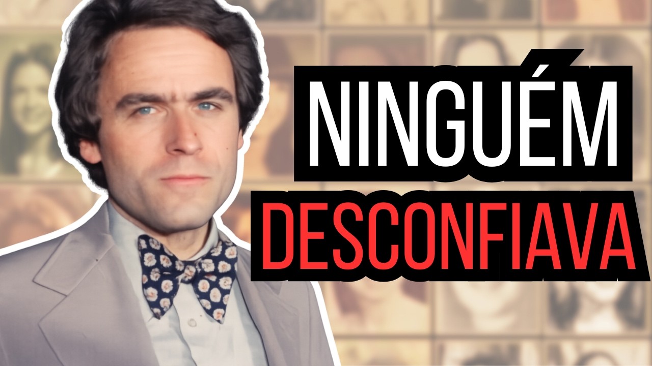 O FBI APRENDEU COM ELE  | A HISTÓRIA COMPLETA DO TED BUNDY O SERIAL KILLER SEDUTOR
