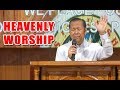 HEAVENLY WORSHIP | Apostle Renato D. Carillo