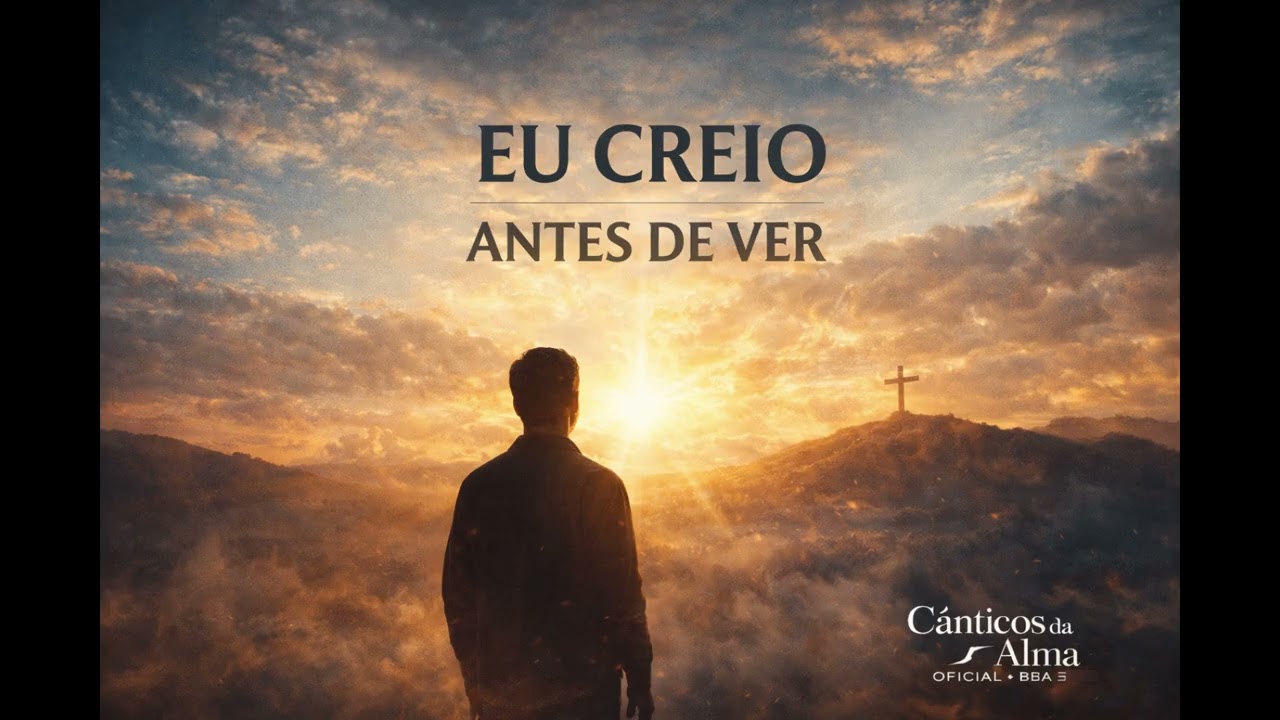 Eu Creio Antes de Ver