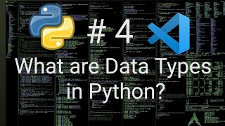 Python Tutorial From Beginner To Advance #4 | What are Data Types in Python
