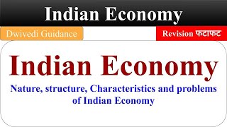 Indian Economy Nature, Characteristics of Indian Economy, Problems of Indian Economy, b.com 5th sem