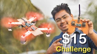 $15 Drone Build within 24 Hour - Challenge