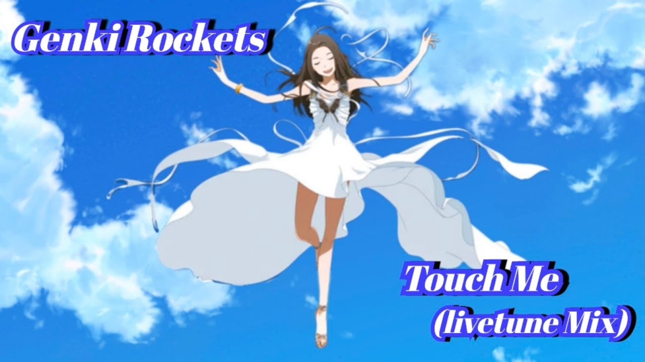 Genki Rockets - Touch Me (livetune Mix)【Nightcore】 - YouTube