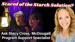 Are You Scared of the Starch Solution? Ask McDougall Support Specialist Stacy Cross (Oct 23)