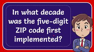 In what decade was the five-digit ZIP code first implemented?