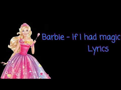 Barbie If I Had Magic Lyrics