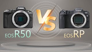 Camera Comparison : Canon Eos R50 vs Canon Eos RP
