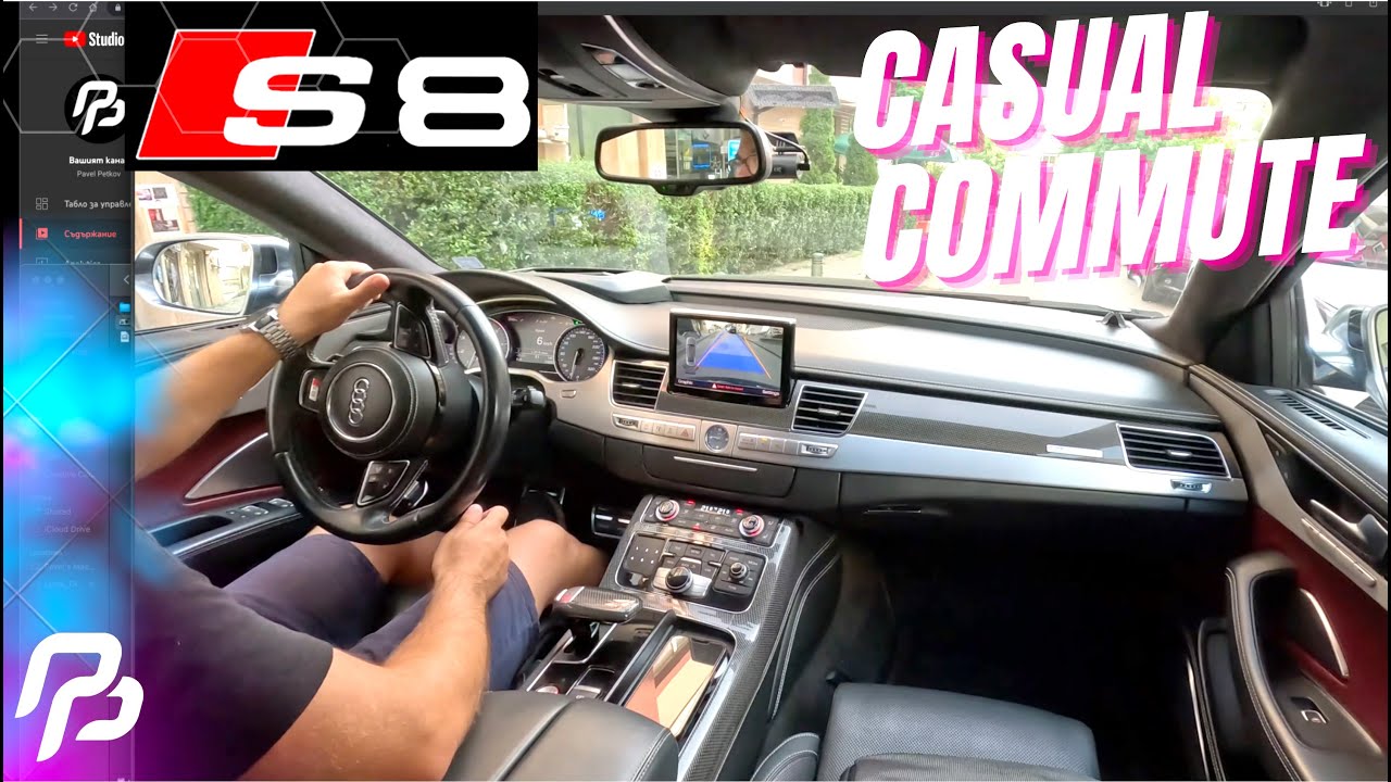 Audi S8: CASUAL DAILY COMMUTE
