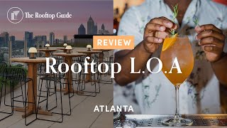 Rooftop L.O.A in Atlanta - Review