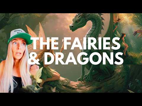 Channeling the Fairy Kingdom & Dragons