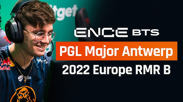 ENCE Behind the Scenes - PGL Major Antwerp 2022 Europe RMR B