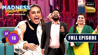 First Time Life Experiences | Madness Machayenge | Ep 16 | Full Episode | 5 May 2024