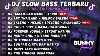 DJ SLOWBASS TERBARU 2025 || DJ GARAM DAN MADU - TENXI FULL SONG MAMAN FVNDY VIRAL FULL BASS