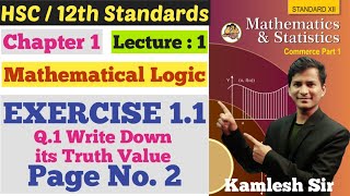 Math's 1 | Chapter 1 | Mathematical Logic | Exercise 1.1 | Page No. 2  | Lecture 1 | Class 12th |