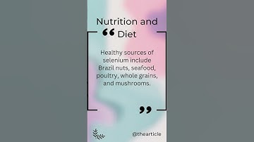 Unlocking the Power of Selenium: Healthy Sources for Your Well-Being