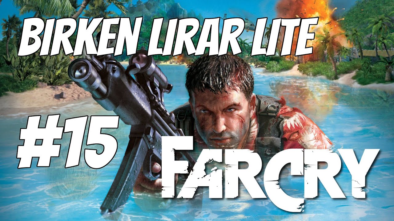 Birken lirar lite Farcry - Avsnitt 15 [Svenska]