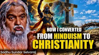 🔥 HOW JESUS APPEARED TO SADHU SUNDAR SELVARAJ | His SHOCKING Conversion From Hinduism 😱