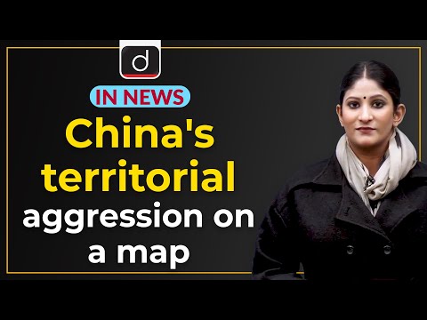 China's territorial aggression on a map - IN NEWS | Drishti IAS English – Watch On YouTube