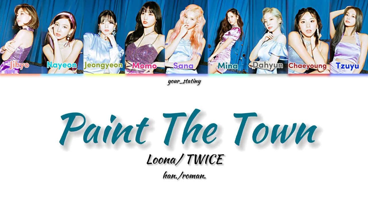 How Would TWICE Sing "Paint The Town" by LOONA[Color Coded Lyrics/han