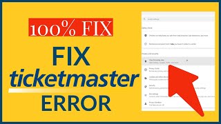 How to Fix Ticketmaster Error 2023