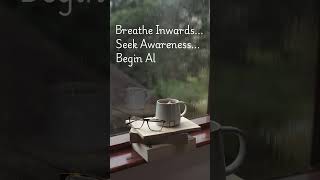 Pause to Breathe, Seek to Align, Align to Begin... Keep Growing...