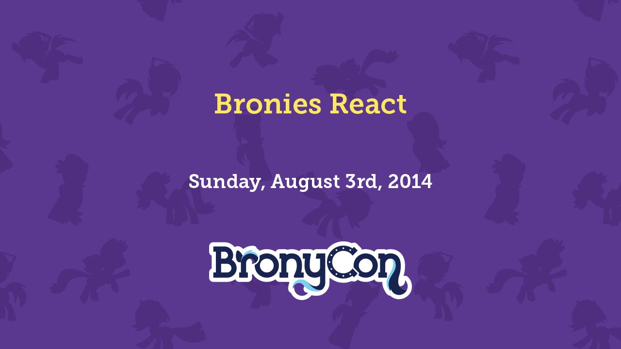 Bronies React - BronyCon 2014