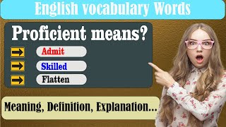 What Does Proficient Mean? What Is Proficient ? Proficient Meaning In English English Grammar