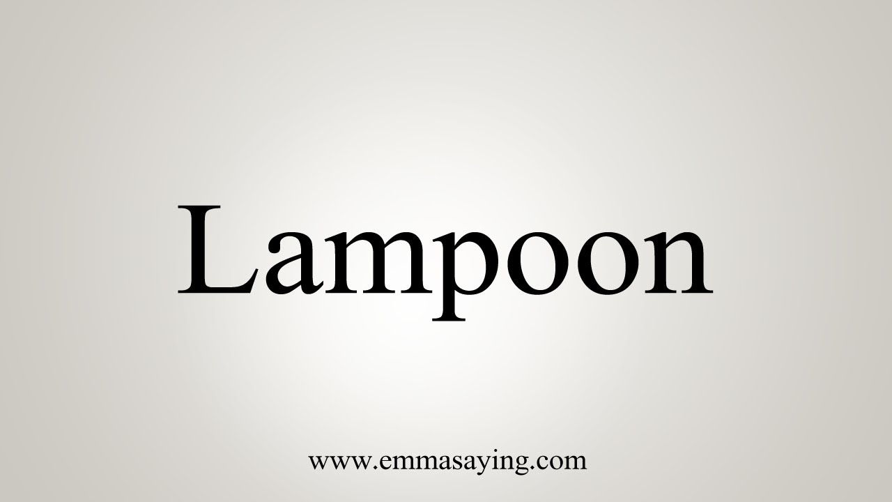 How To Say Lampoon YouTube