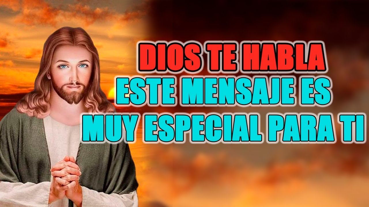 DIOS TE HABLA HOY: Este MENSAJE Es Especial Para Ti y No Es Una ...