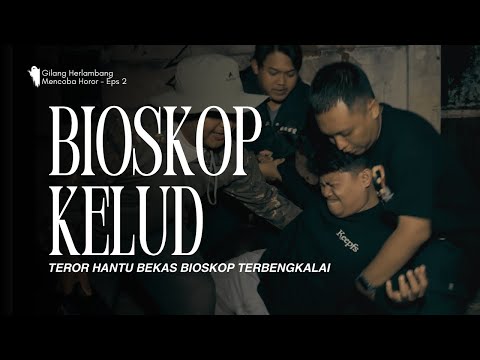 MENCOBA HOROR | TEROR HANTU BEKAS BIOSKOP TERBENGKALAI | BIOSKOP KELUD MALANG (2026)