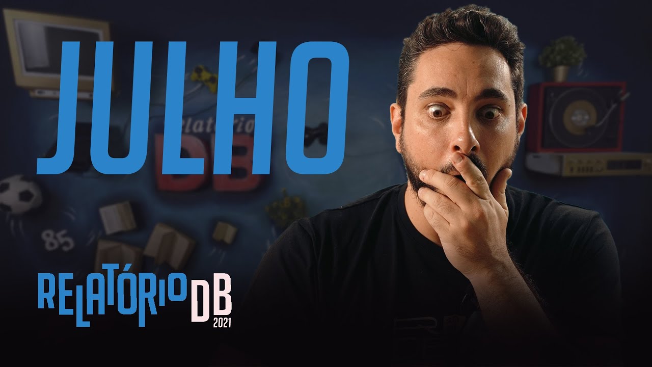 RELATÓRIO DB - JULHO 2021