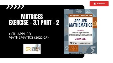 Matrices Exercise - 3.1 part -2 Applied Mathematics ( 2022-23 ) ML Aggarwal class - 12th