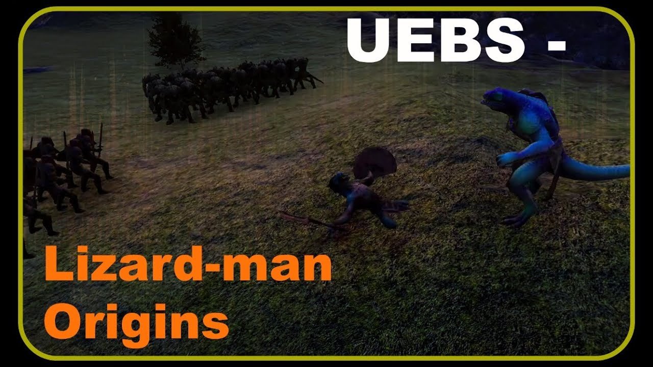 UEBS - Lizard-man Origins