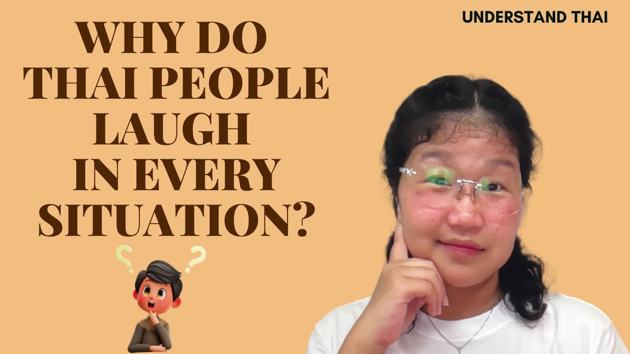 Why Do Thai People Laugh In Every Situation Intermediate Thai why-do-thai-people-laugh-in-every-situation-intermediate-thai