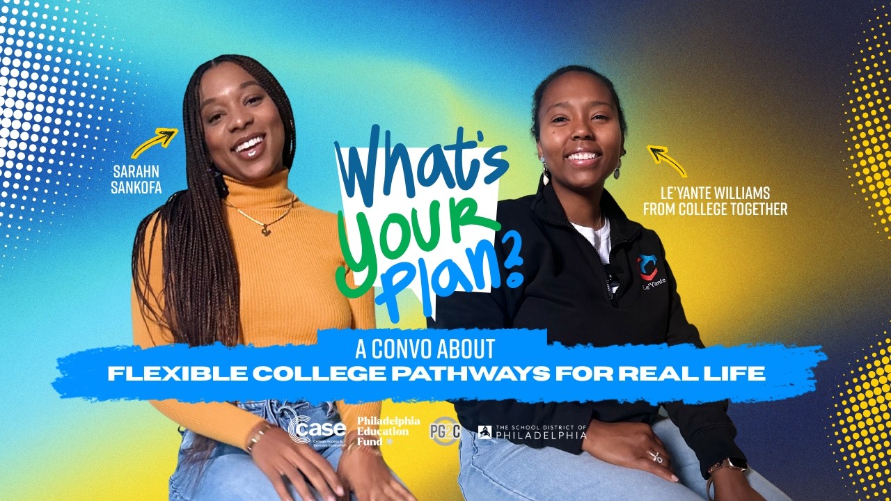 What’s Your Plan? | Flexible College Pathways for Real Life with Le’Yante Williams