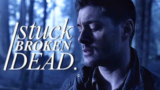Multifandom|| Stuck.Broken.Dead.