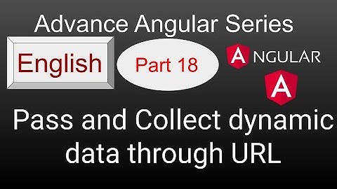 Pass dynamic data through Angular Route | Pass data through URL parameter and Collect data from URL