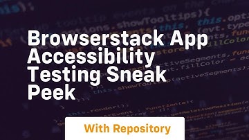 Browserstack app accessibility testing sneak peek