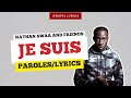 Nathan swaa and friends  je suis paroles