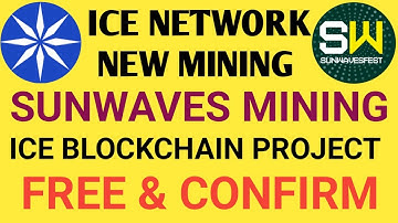 Sunwaves mining Guide  | Ice Network New Mining | SW Mining | Sunwaves Token Mining
