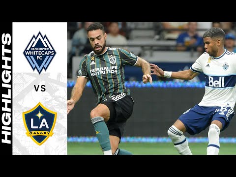 Vancouver Whitecaps Los Angeles Galaxy Goals And Highlights