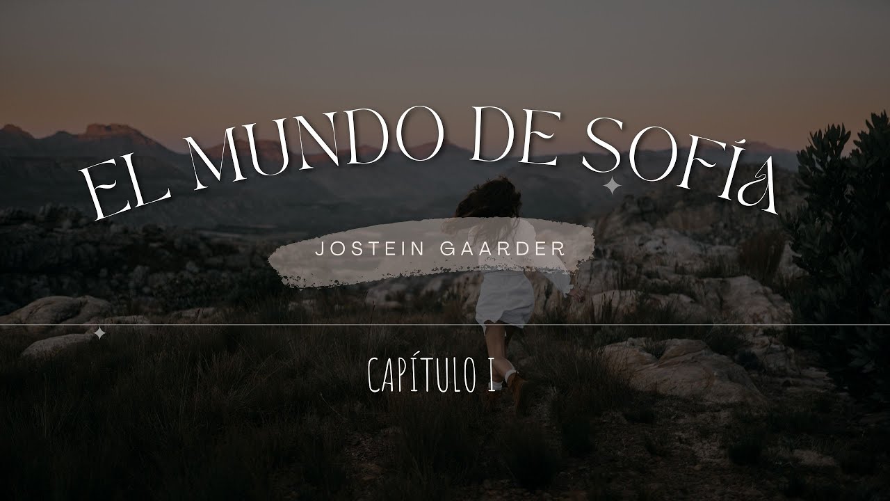 EL MUNDO DE SOFÍA AUDIO LIBRO - CAPITULO 1 - YouTube
