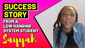 Success story from a Low Hanging System Student - Sayyah