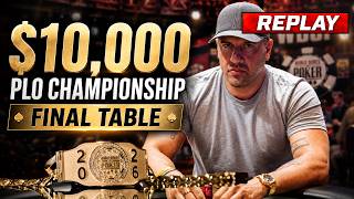 [REPLAY] $10,000 PLO Championship Final Table | World Series of Poker