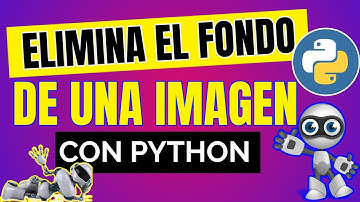 40. CÓMO Eliminar fondo de una imagen CON PYTHON