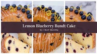 Lemon Blueberry Bundt Cake | Moist and Buttery Lemon and Blueberry Pound Cake |  Chef Sheilla