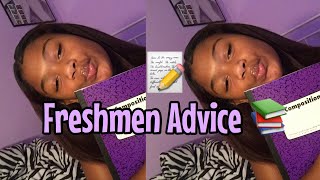 FRESHMAN ADVICE 2018 ! (High-school)